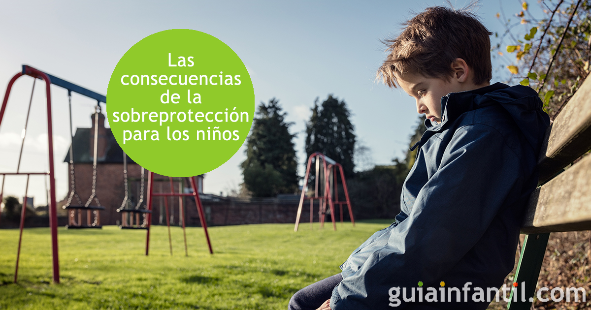 Los riesgos de la sobreprotección de los niños