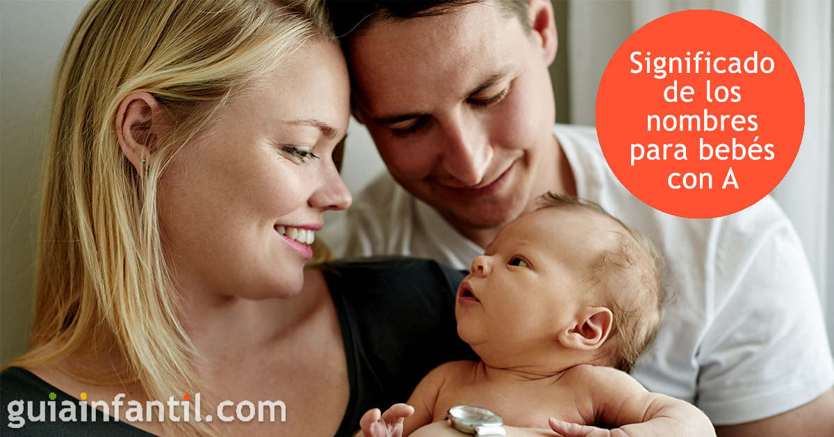 Significado de los nombres de bebés con A