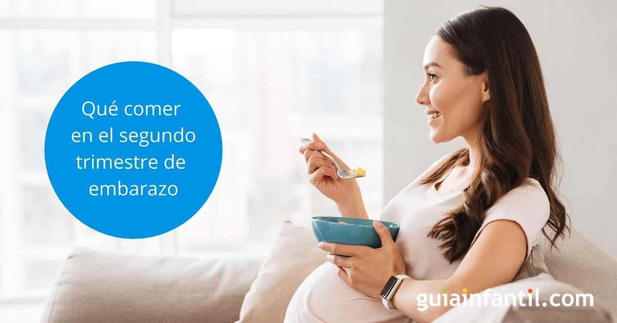 qué comer en el segundo trimestre de embarazo