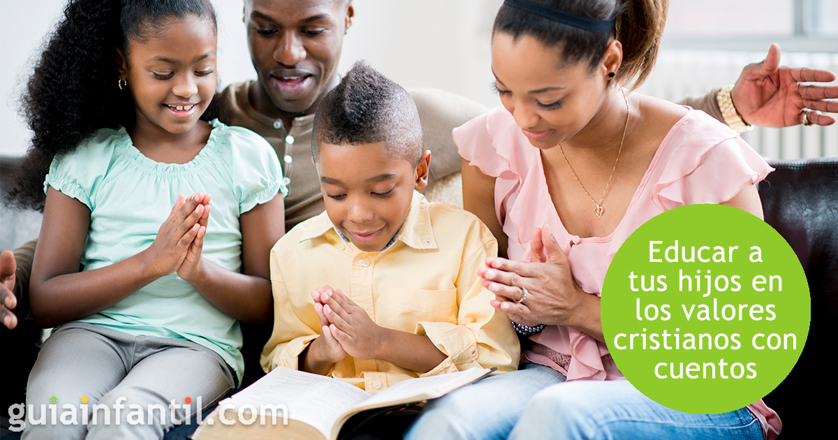 Valores cristianos para tus hijos