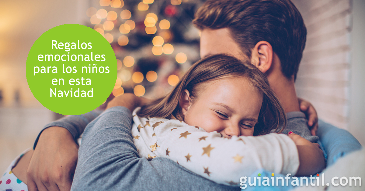 Más regalos emocionales para tus hijos