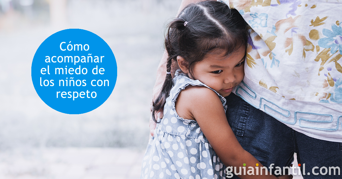Cómo acompañar el miedo de los niños