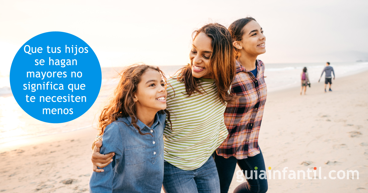 tus hijos se hacen mayores pero te necesitan