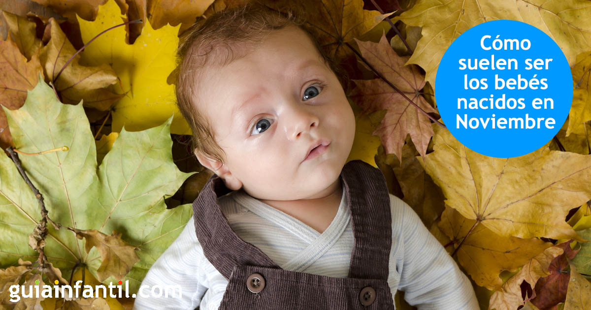 Los bebés nacidos en noviembre son creativos y sensibles Los bebés nacidos en noviembre son creativos y sensibles
