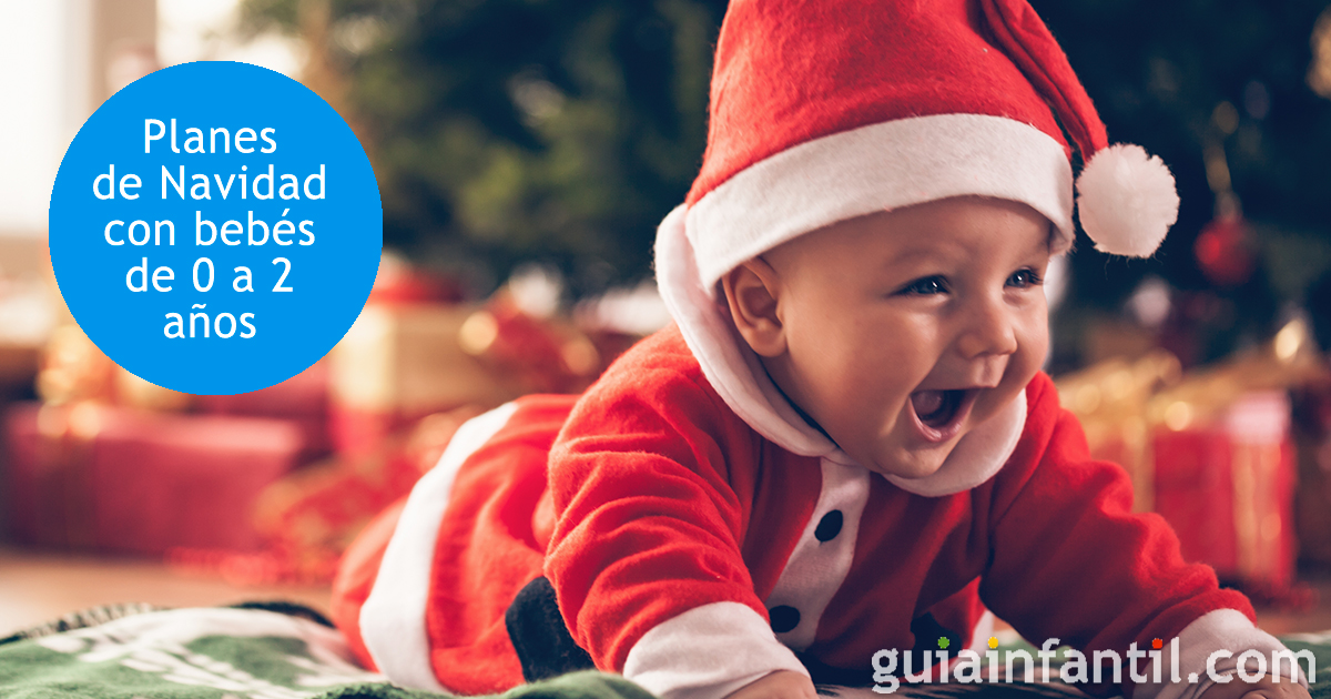 Los planes de Navidad para bebés hasta 2 años