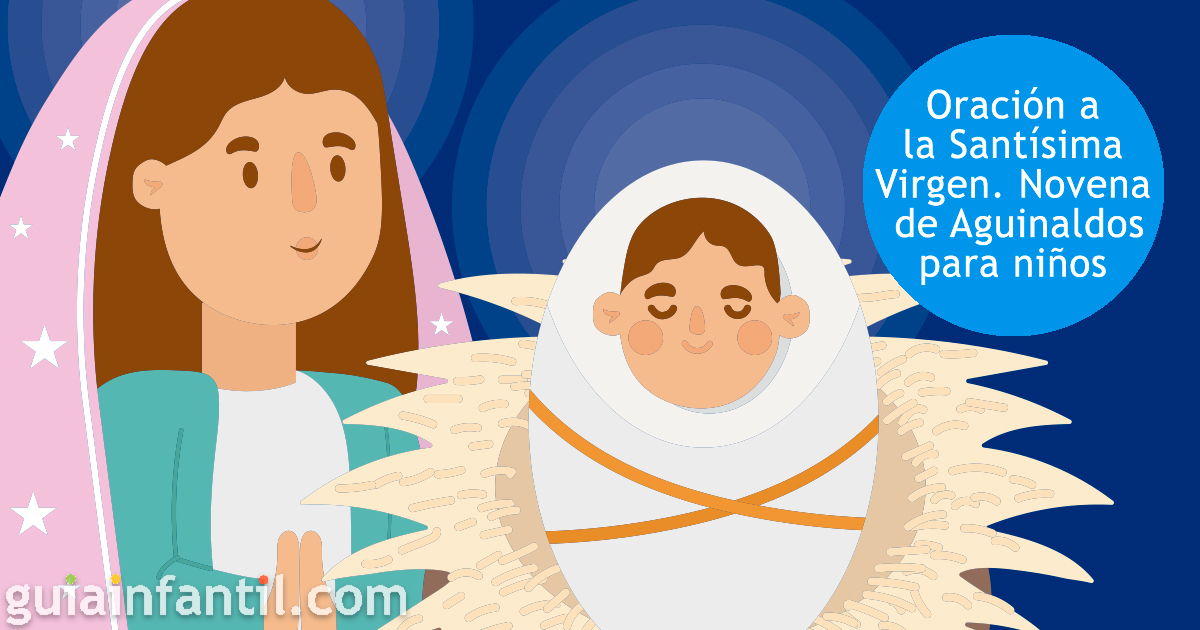 Oración a la Santísima Virgen. Novena de Aguinaldos para niños en Navidad
