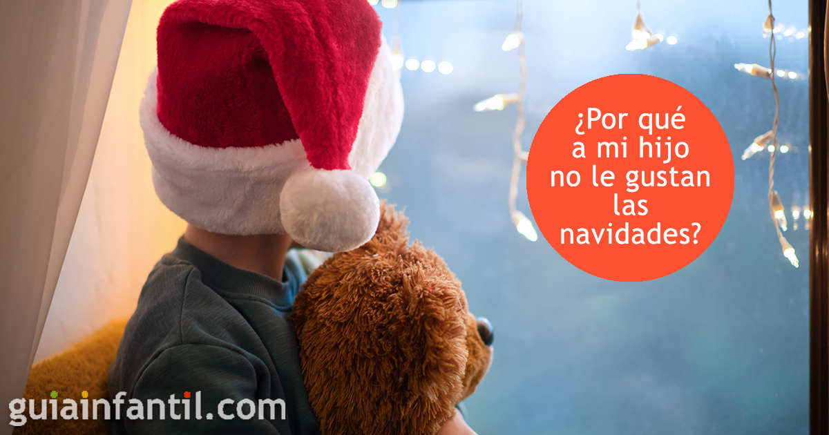 Por qué a los niños no les gustan las navidades