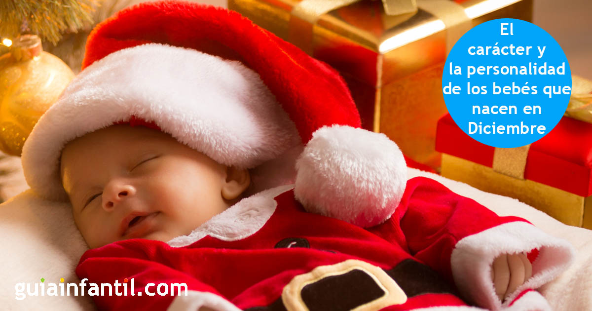 7 características buenas y malas de los bebés nacidos en diciembre 7 características buenas y malas de los bebés nacidos en diciembre