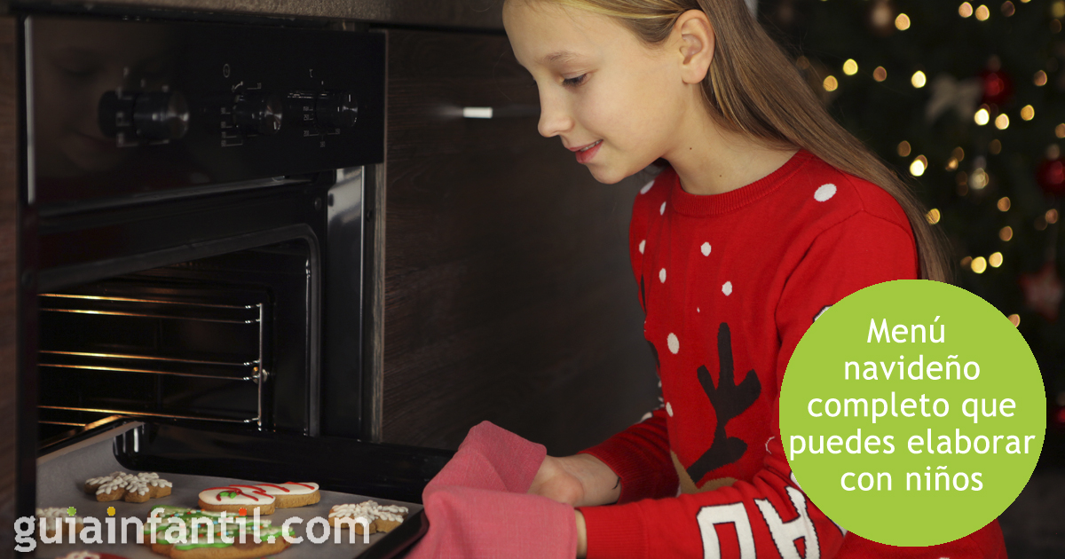 Menú navideño completo que puedes elaborar con tus hijos