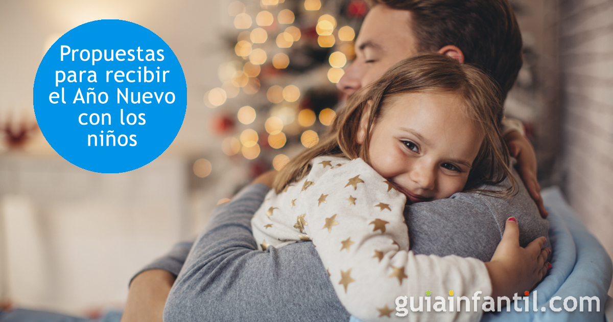 Propuestas para recibir el Año Nuevo con los niños