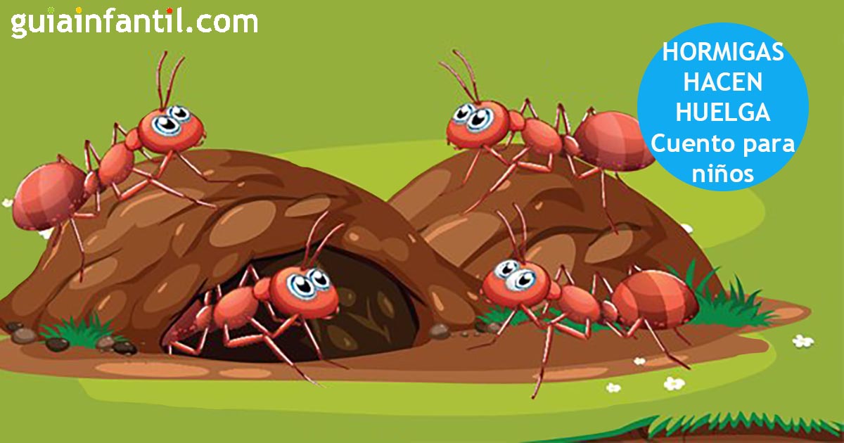 Las hormigas hacen huelga. Cuentos cortos y divertidos para niños