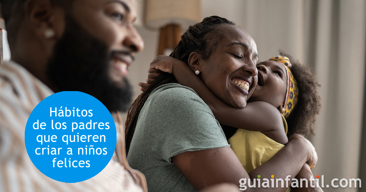 Hábitos de padres para niños felices