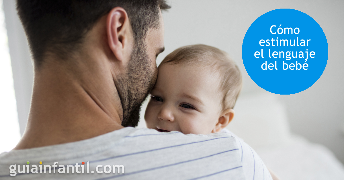 Cómo estimular el lenguaje del bebé