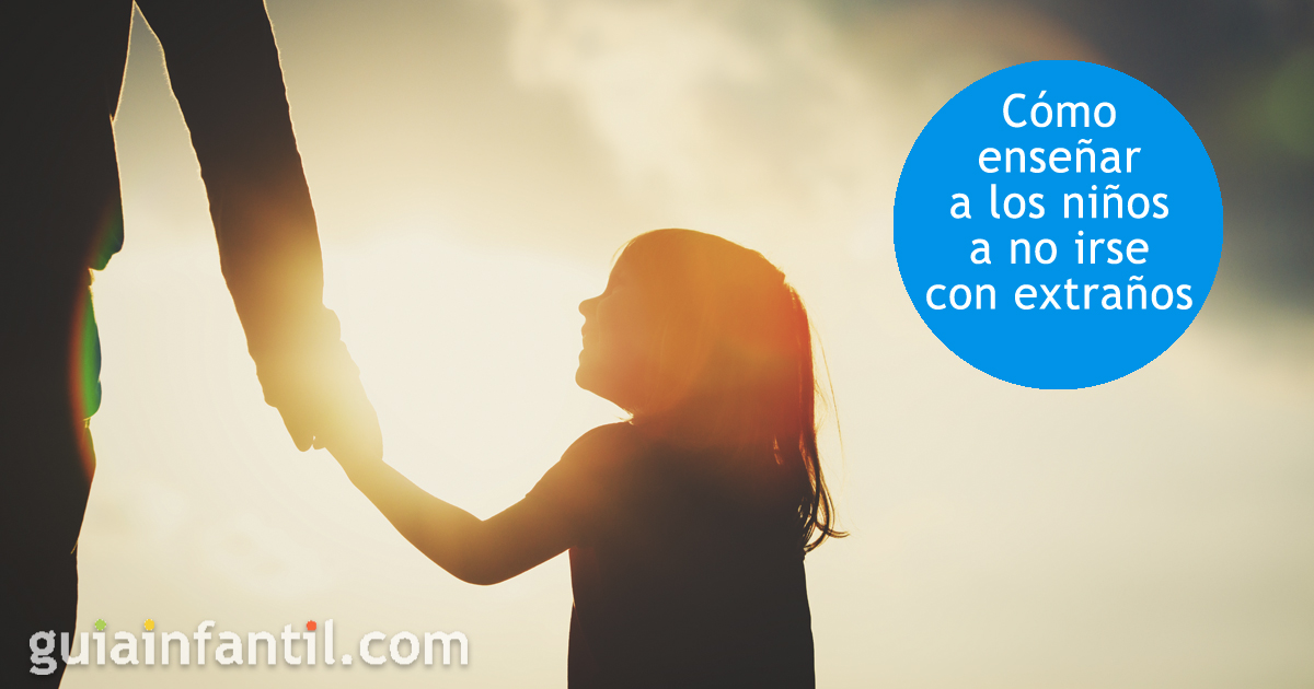 Cómo enseñar a los niños a no irse con extraños