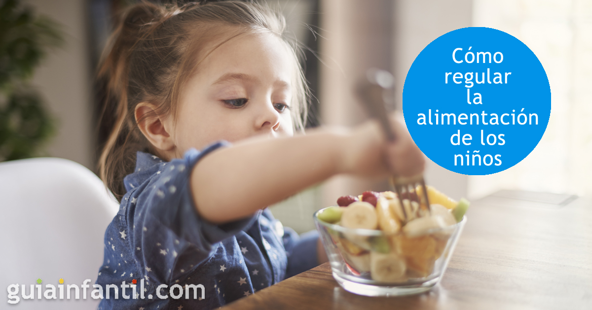 Cómo regular la alimentación de los niños
