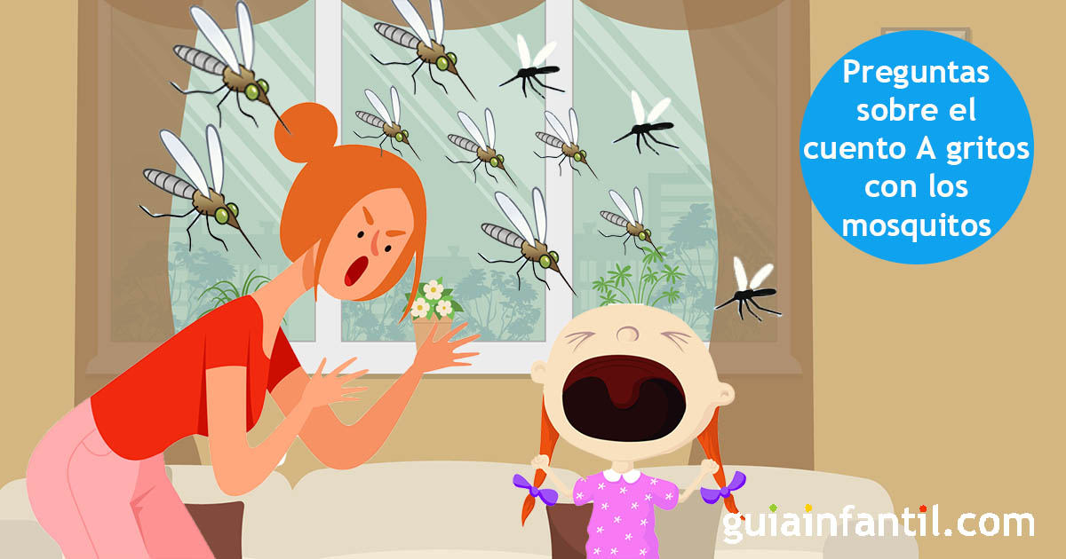 preguntas sobre el cuento A gritos con los mosquitos