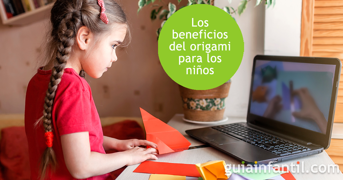Cuáles son los beneficios del origami para los niños