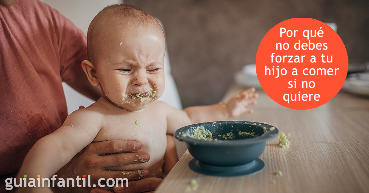 Nunca debes forzar a tu hijo a comer