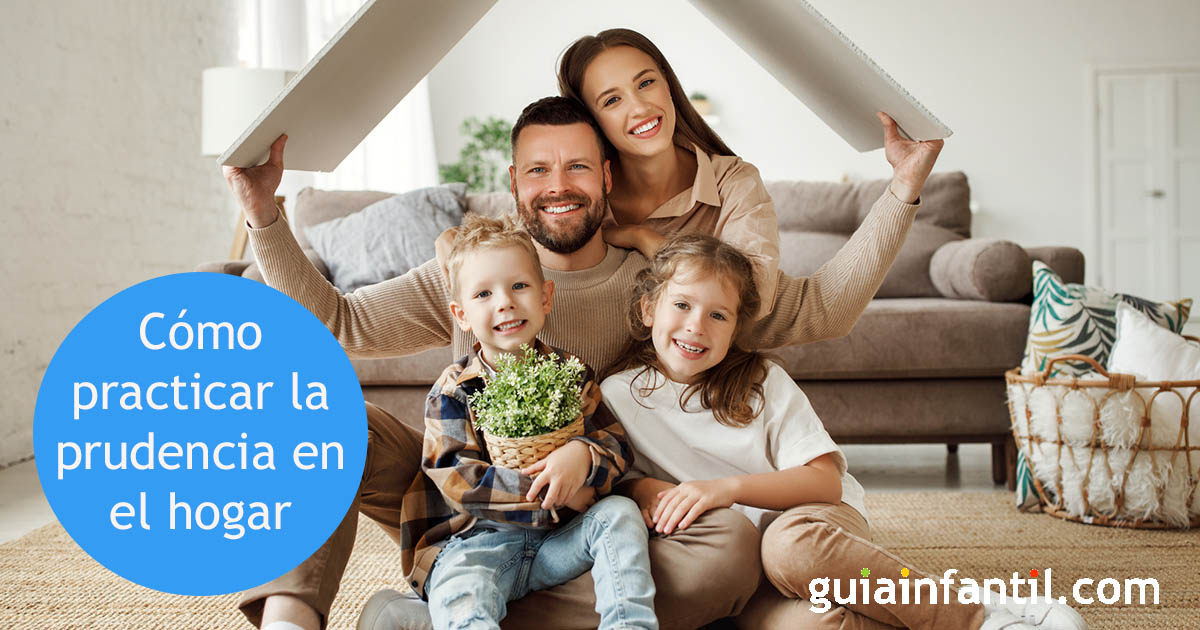 la practica de la prudencia en la familia