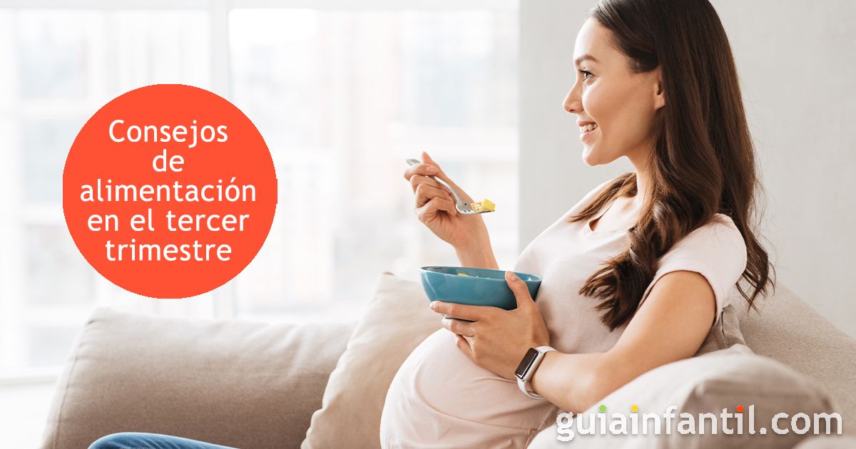 Tips de alimentación en el tercer trimestre