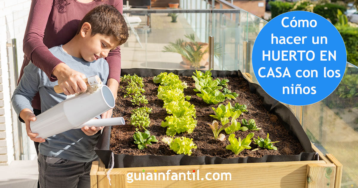 construir un huerto casero con los niños