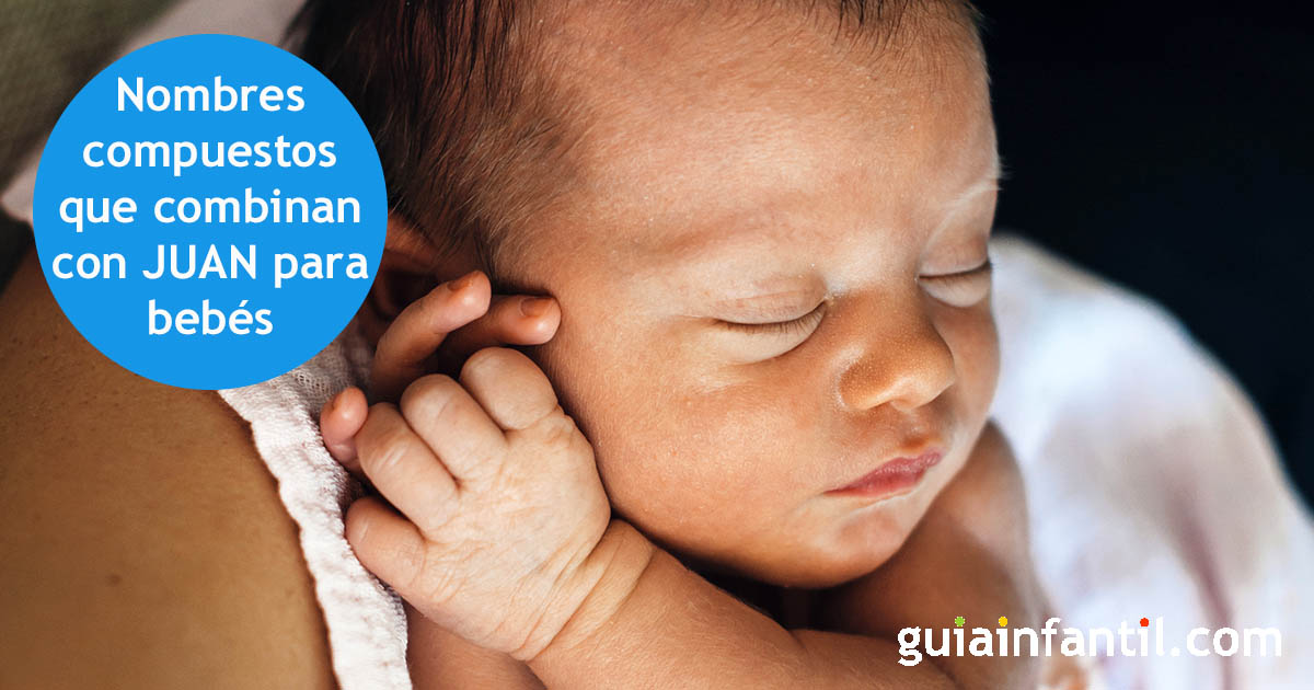 nombres que combinan con Juan