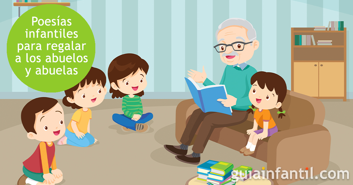 Las poesías infantiles para abuelos y abuelas
