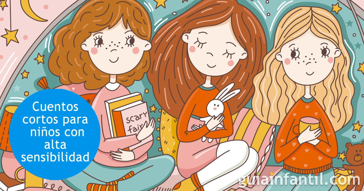 Los cuentos cortos para niños con alta sensibilidad