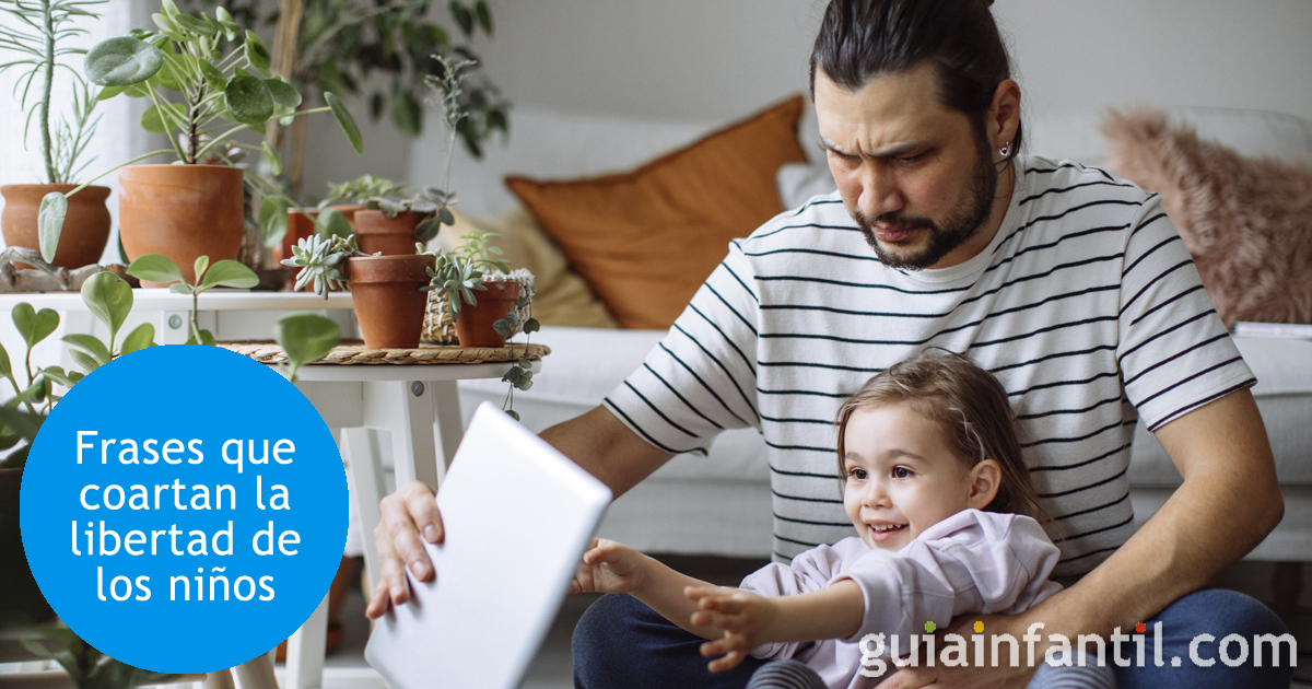 Frases que coartan la libertad de los niños