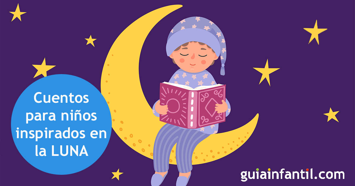 cuentos inspirados en la luna para niños