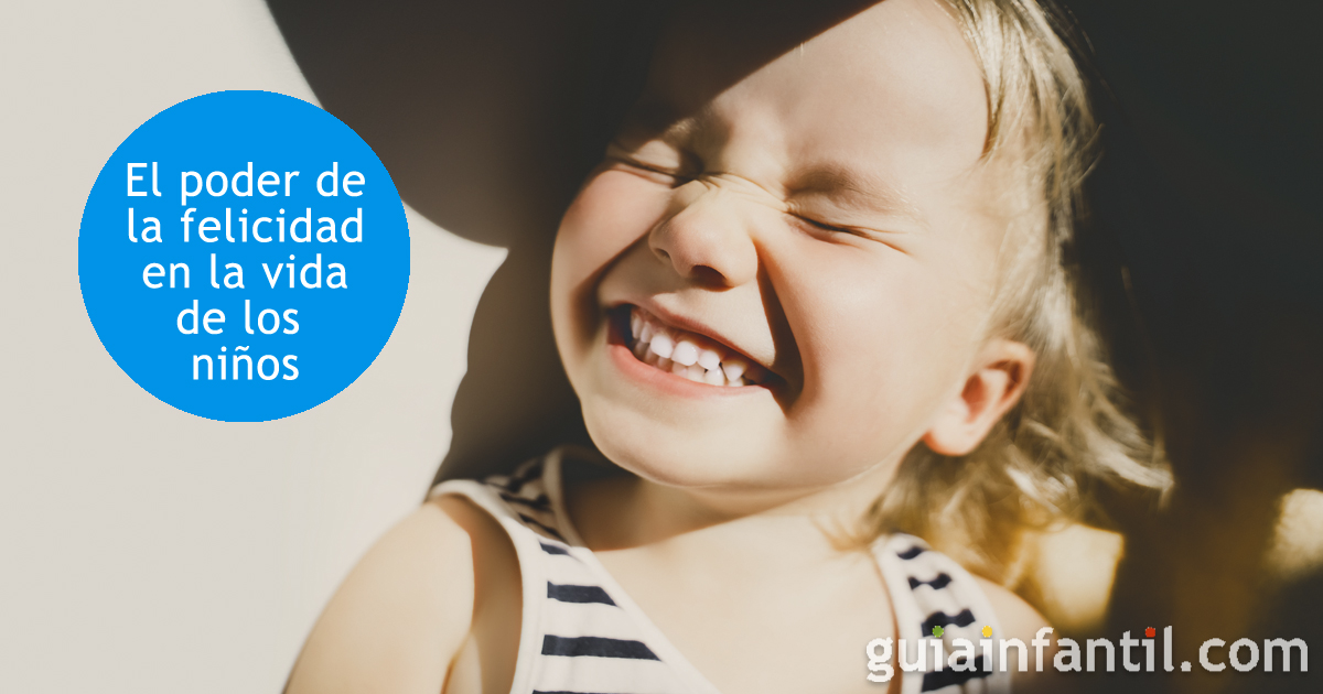 El poder de la felicidad en la vida de los niños