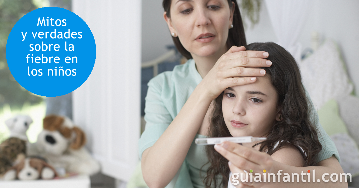 Mitos y verdades sobre la fiebre en los niños