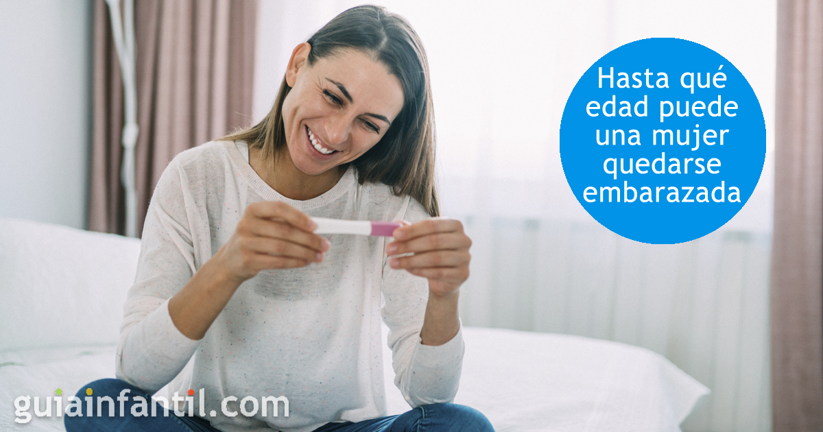 Hasta qué edad puede una mujer quedarse embarazada