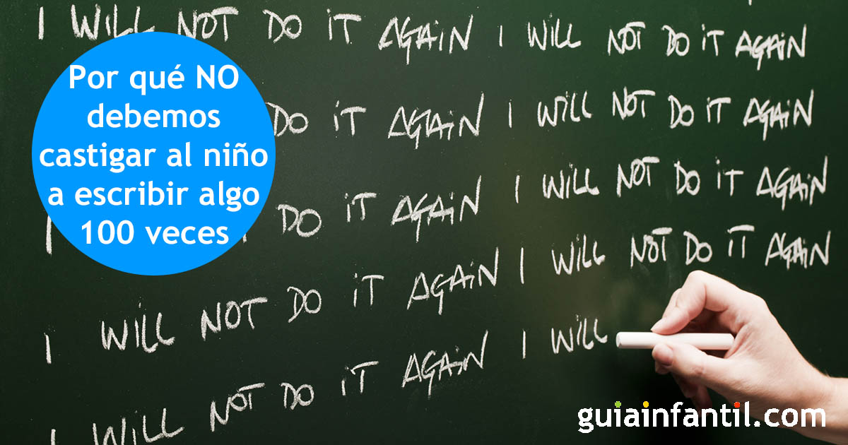 no castigar a los niños a escribir algo muchas veces