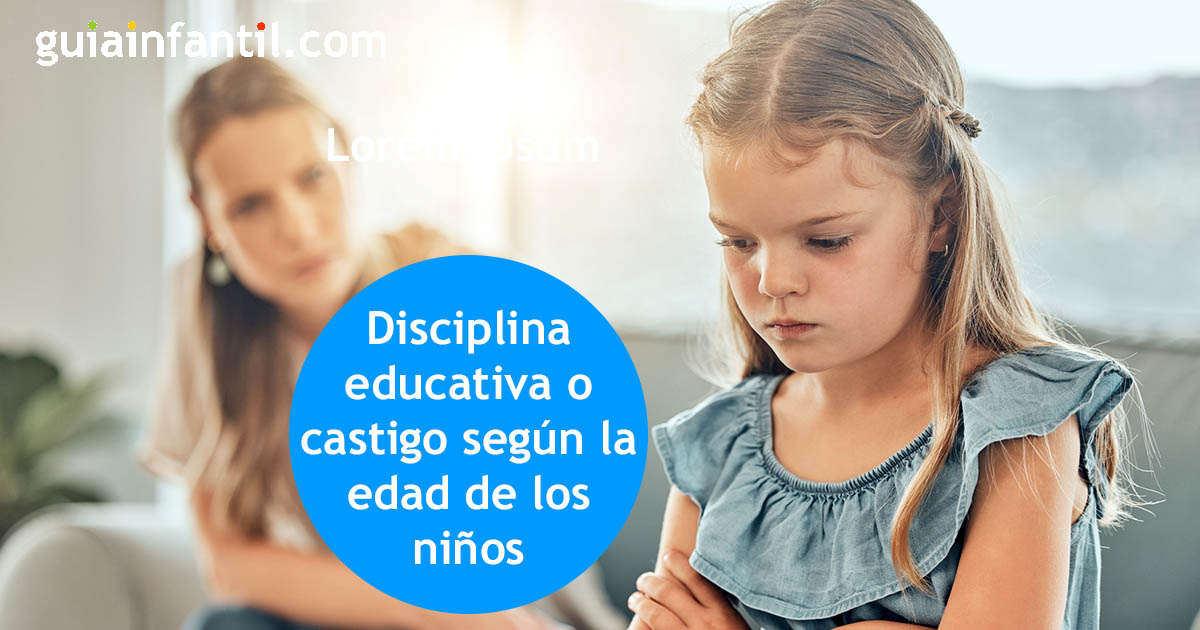 castigos infantiles, según la edad de los niños