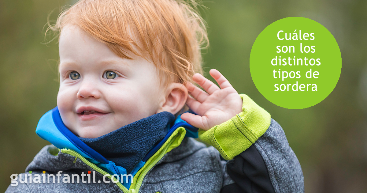 Distintos tipos de sordera infantil