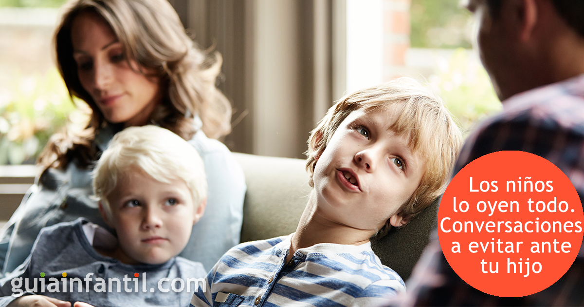 Conversaciones a evitar delante de los niños