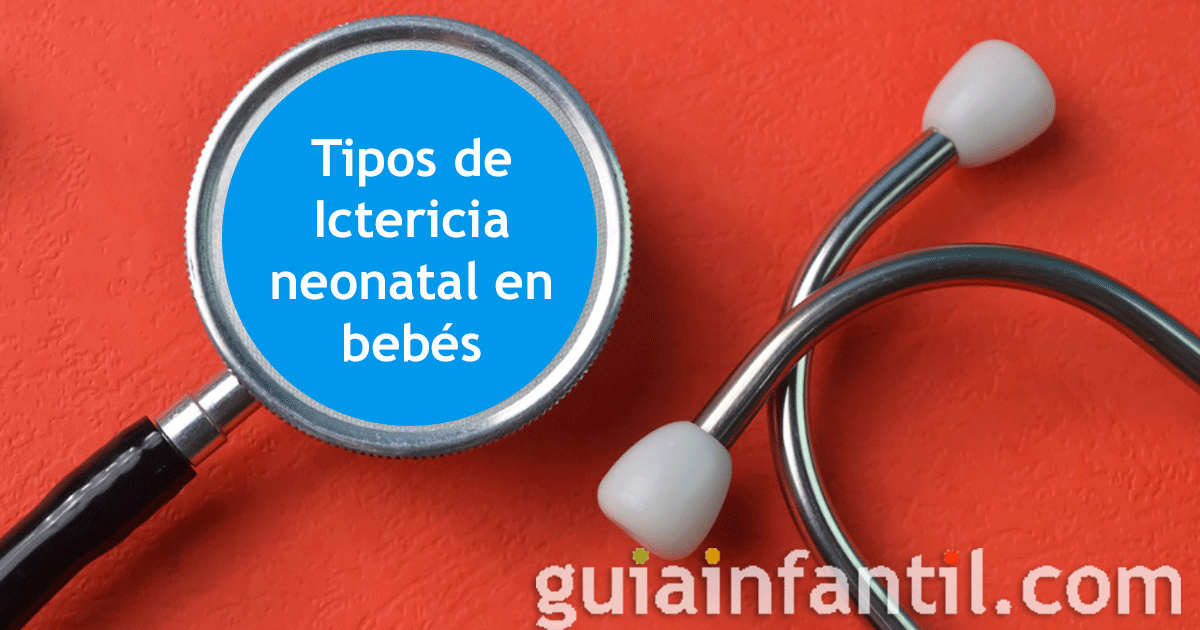 diferentes tipos de ictericia en bebés recién nacidos