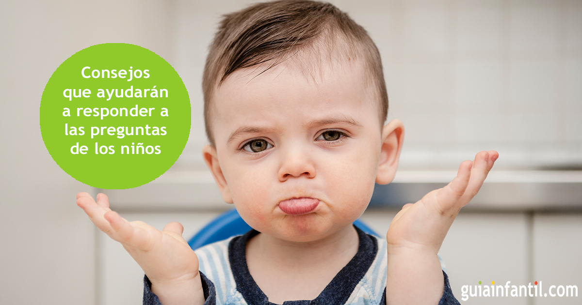 Consejos para responder a algunas preguntas de los niños