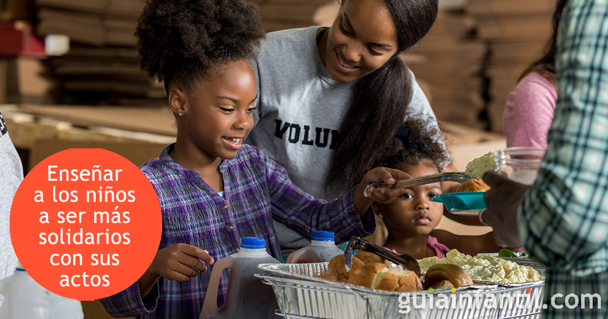 Ayudar a tus hijos a ser solidarios