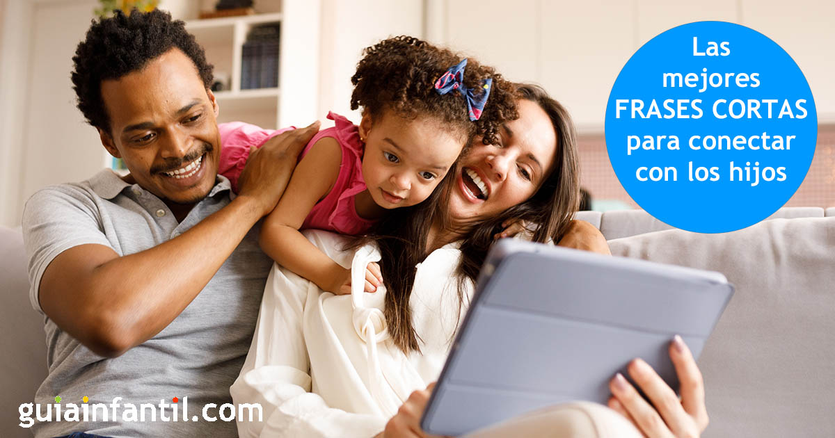 frases cortas para conectar con los hijos