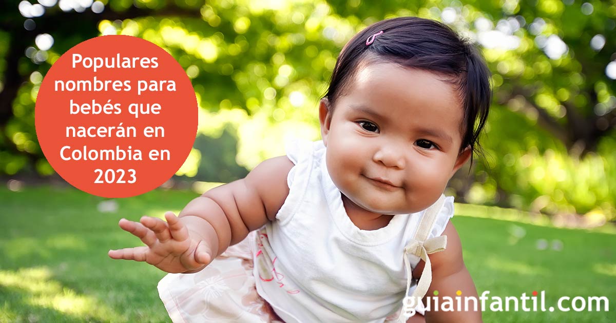 Nombres para bebés que nacerán en Colombia en 2023