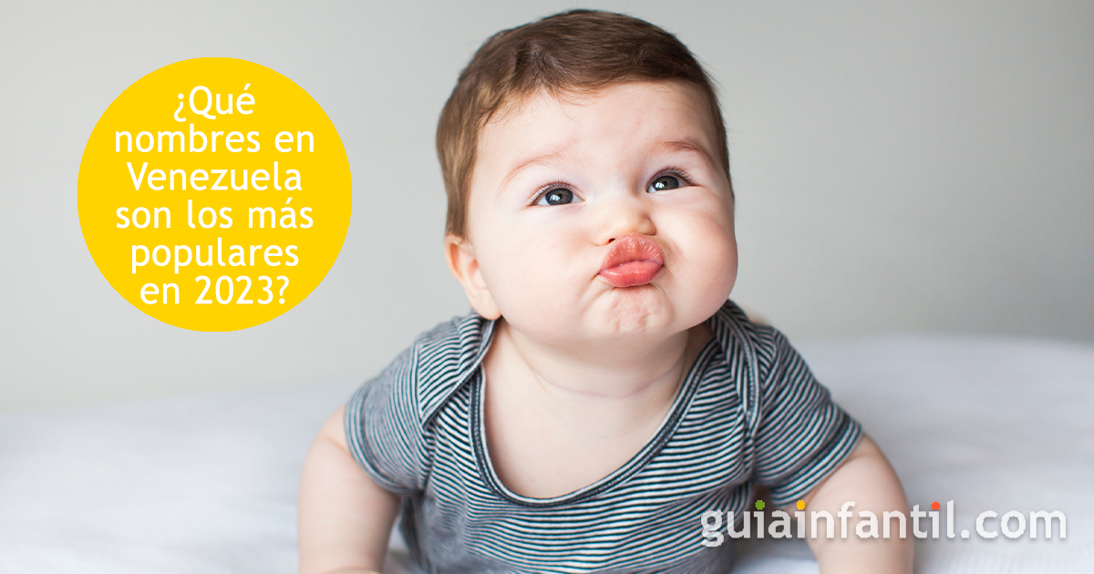 Nombres para niños más populares en Venezuela
