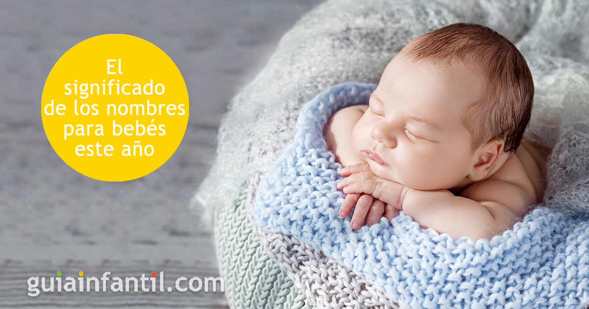 El significado de los nombres de bebé