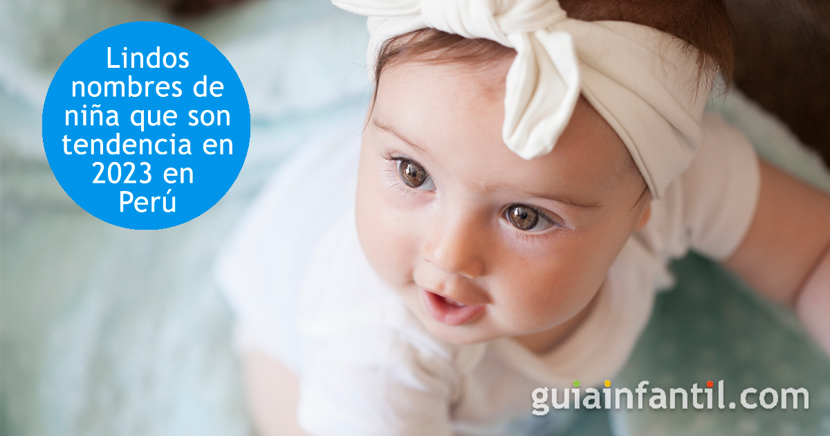 Lindos nombres de niña peruanos
