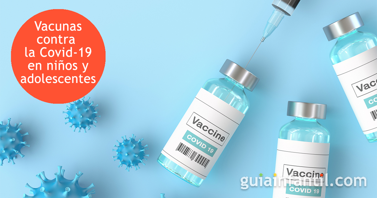 Vacunas contra la Covid-19 en niños y adolescentes