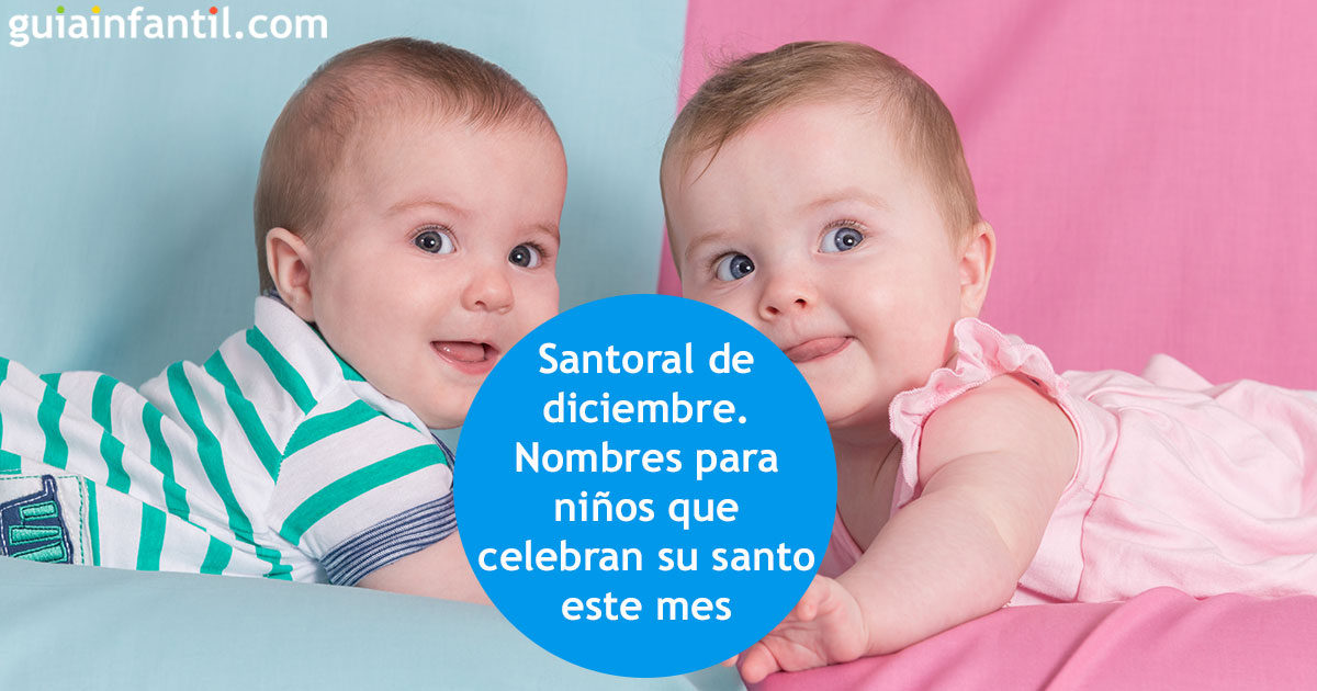 Nombres para niños que celebran su santo en diciembre