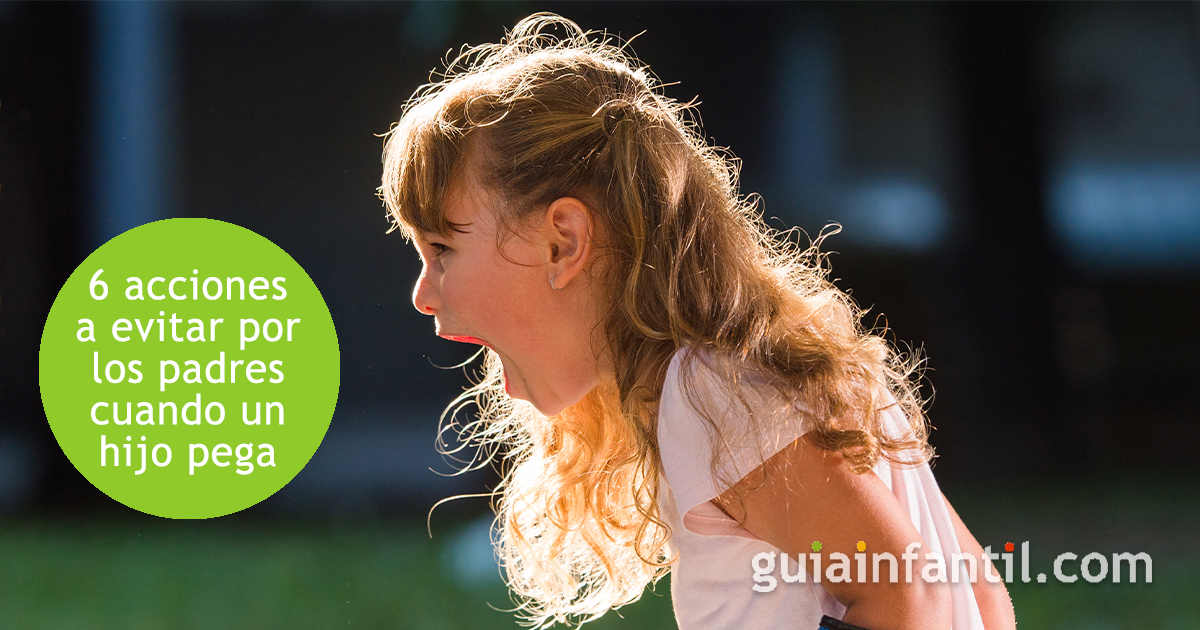 Acciones a evitar por los padres cuando un niño se pone bravo