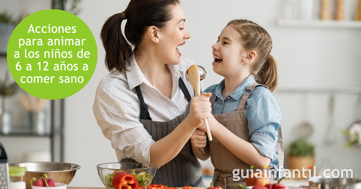 Anima a tu hijo de 6 a 12 años a comer sano