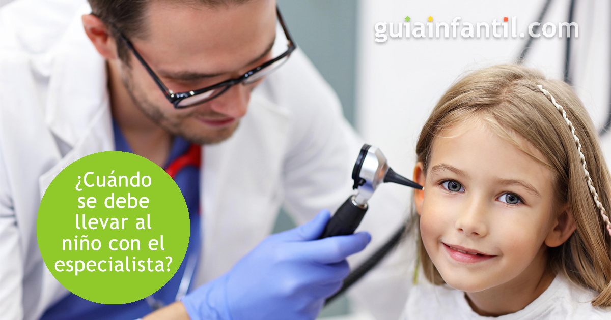 Cuándo llevar al niño al otorrinolaringólogo